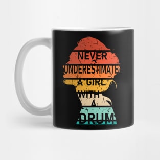 Never Underestimate a Girl with a Drum Mug